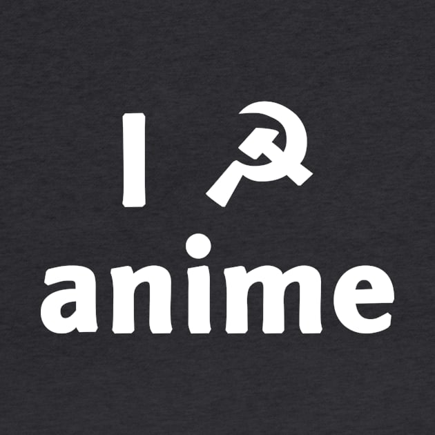 I ☭ anime by skiddiks